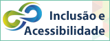 Inclusão e Acessibilidade